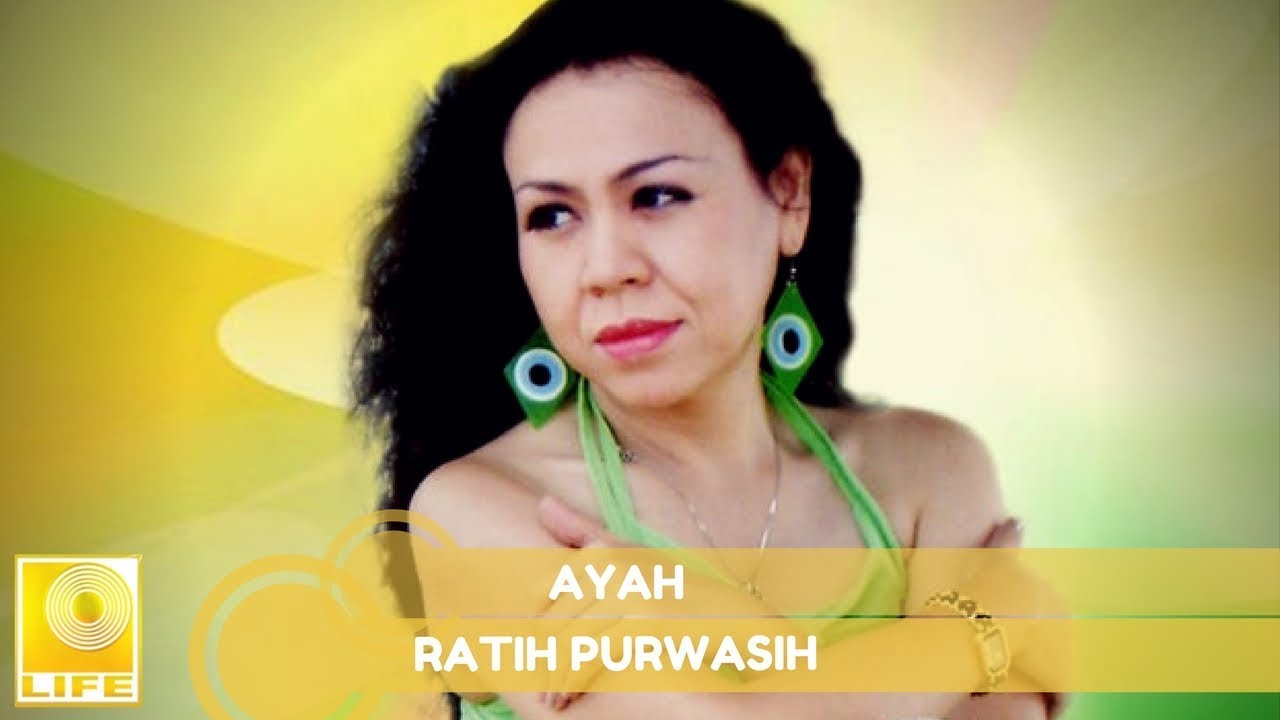 Ratih Purwasih - Ayah (Official Audio)