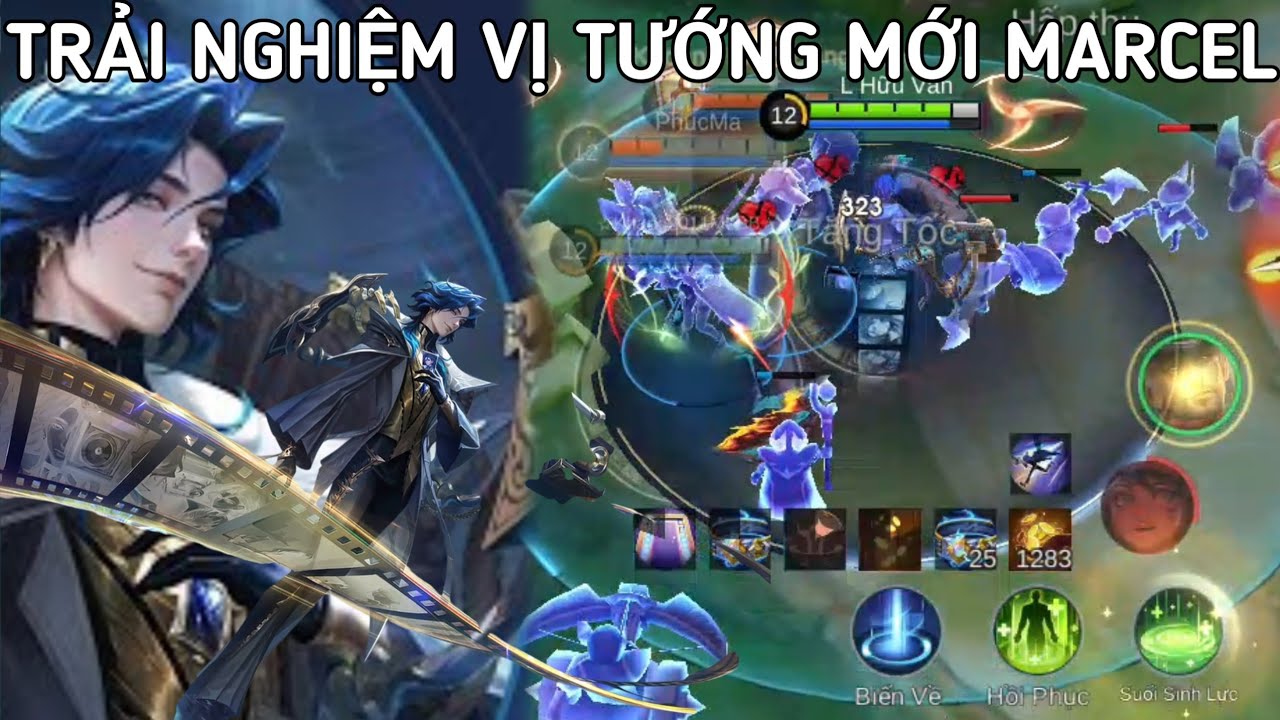 MLBB | HÃY CÙNG MÌNH TRẢI NGHIỆM VỊ TƯỚNG MỚI MARCEL HÔI NÀO ANH EM | Lê Hữu Văn