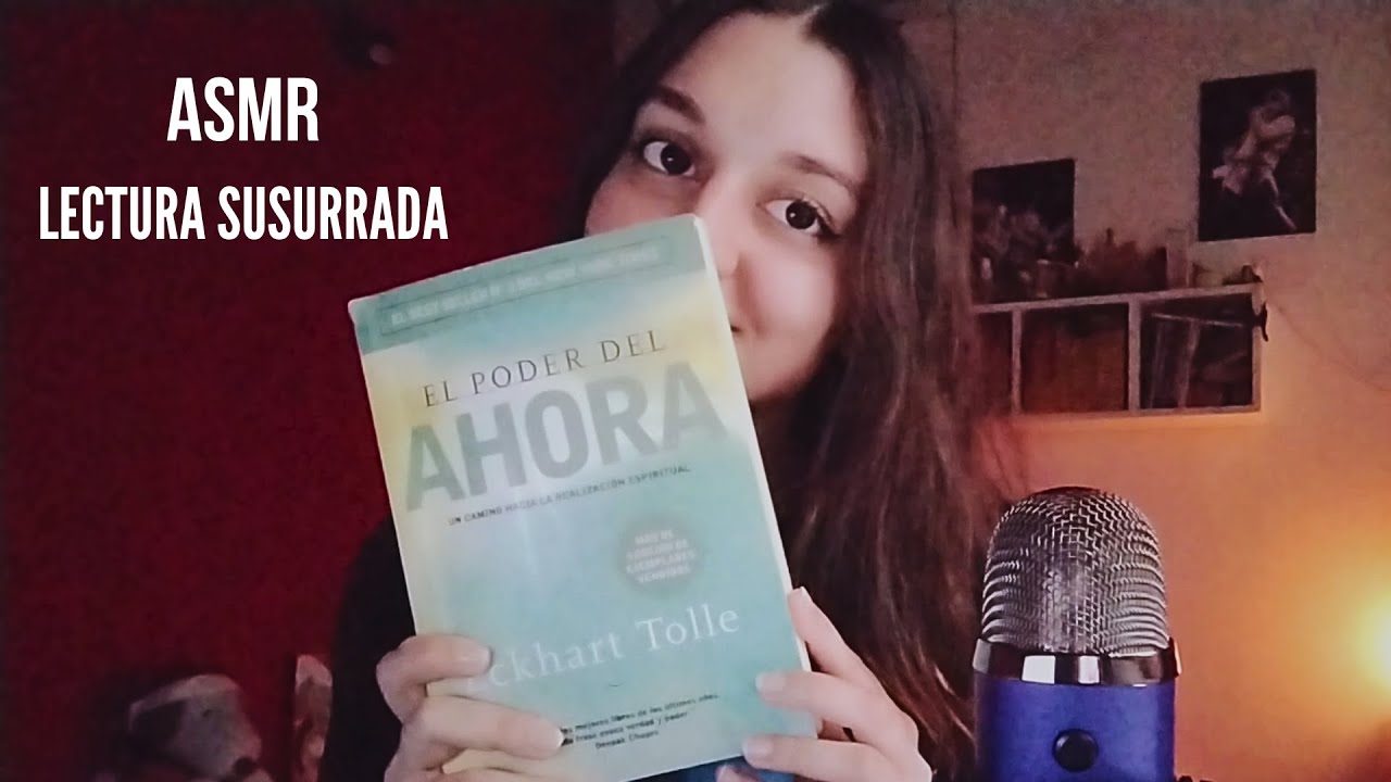 ASMR 📖 El libro que me cambio la vida ✨El poder del ahora ✨Lectura susurrada