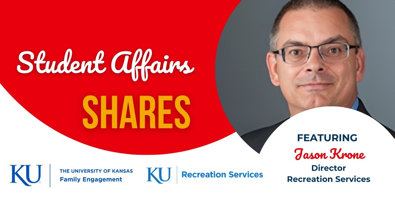 Student Affairs Shares featuring Jason Krone of Recreation Services