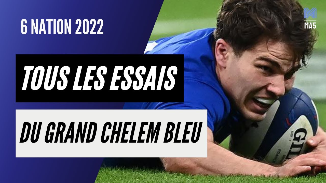 GRAND CHELEM 2022 - LES ESSAIS DU XV DE FRANCE