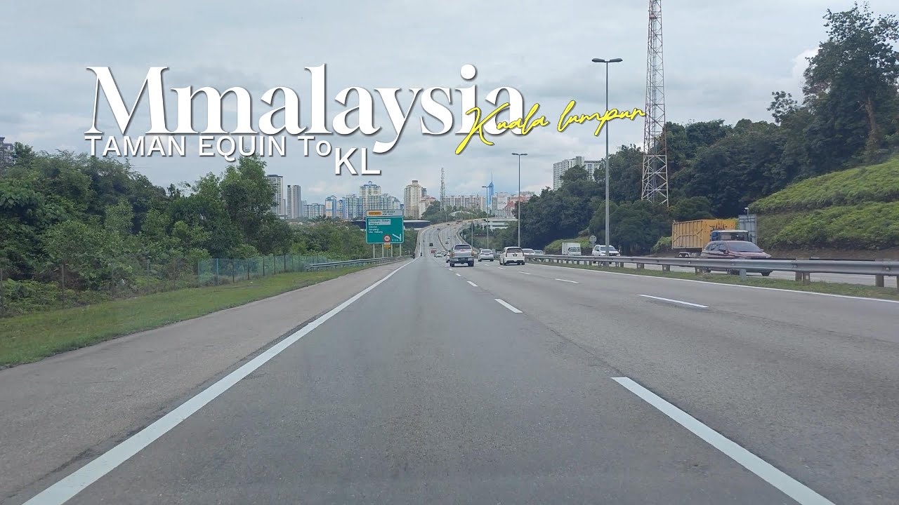 Kuala Lumpur 4K Drive from Taman Equine to KL 🌧️ | Cloudy Afternoon After Rain | Malaysia POV