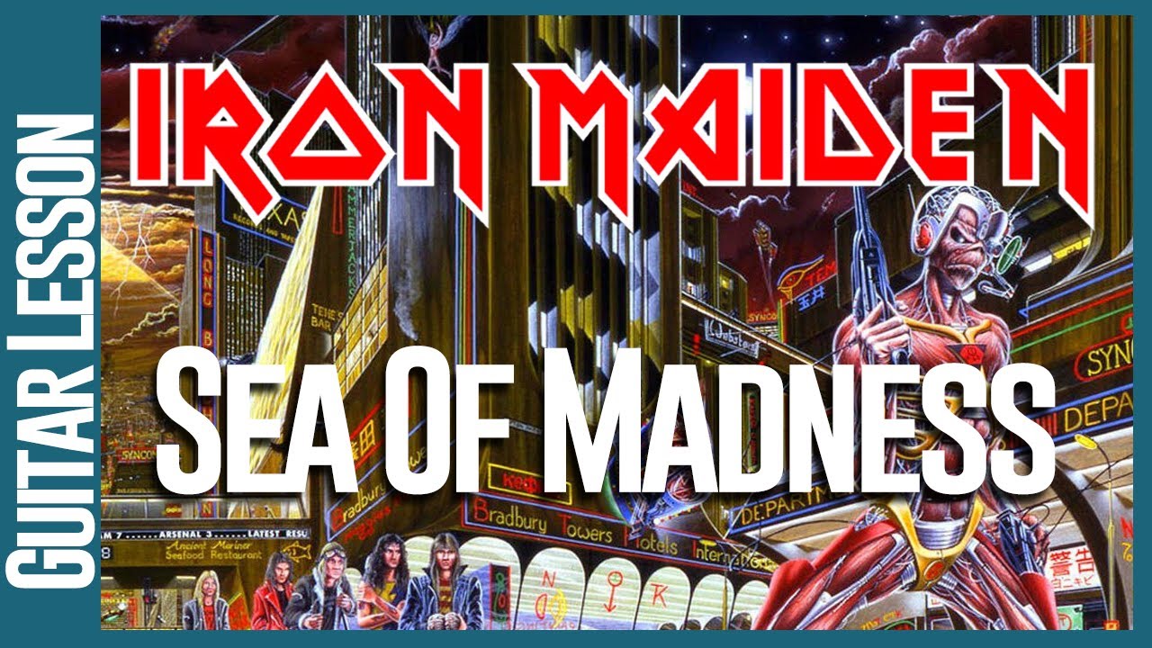 Iron Maiden - Sea Of Madness - Guitar Lesson