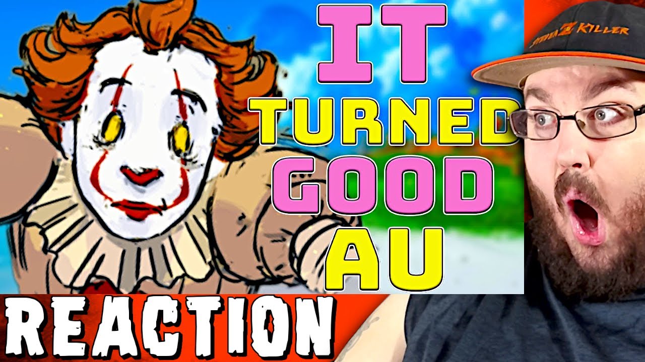 IT Turned Good Au Lore Explained (Pennywise Happy Au) РЕАКЦИЯ!!!