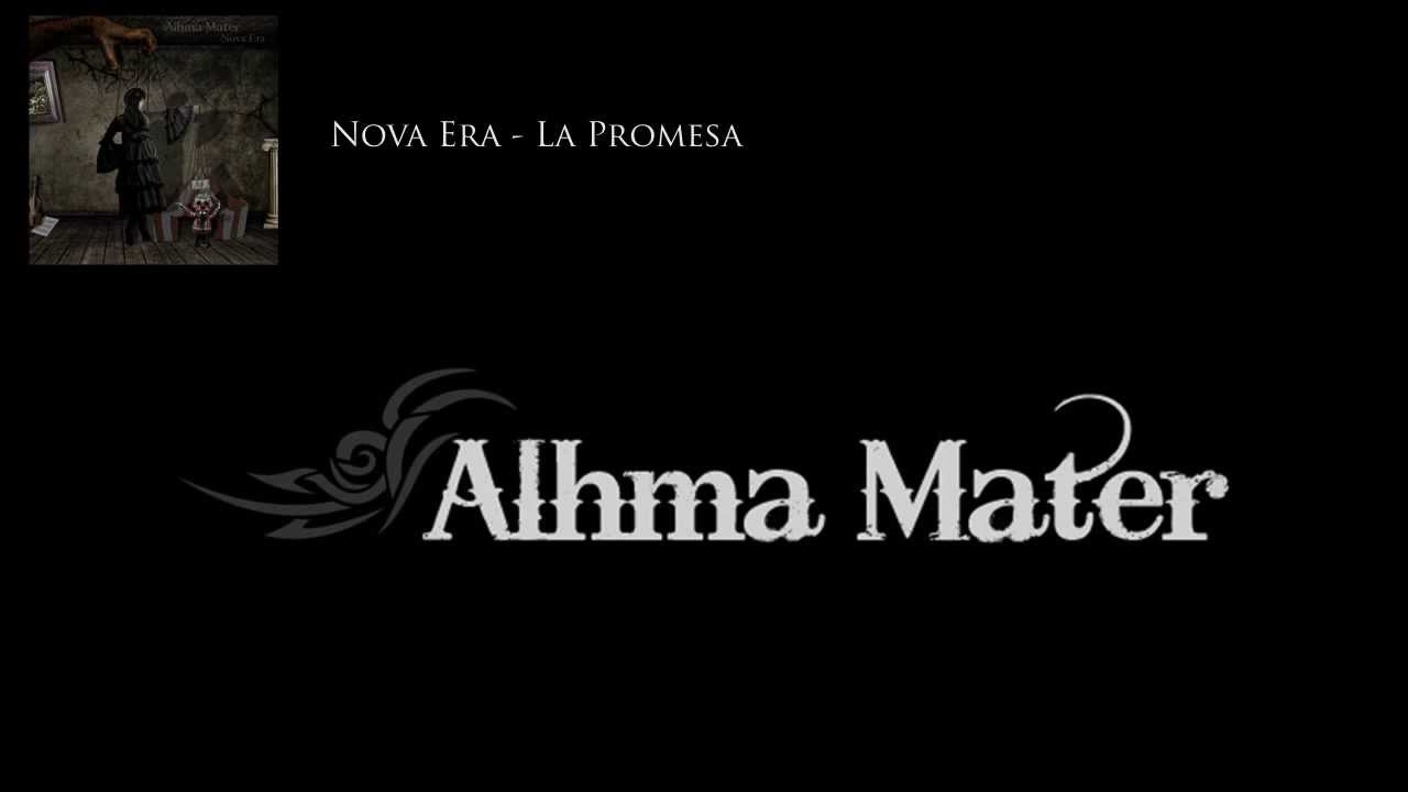 Alhma Mater - Nova Era / La Promesa