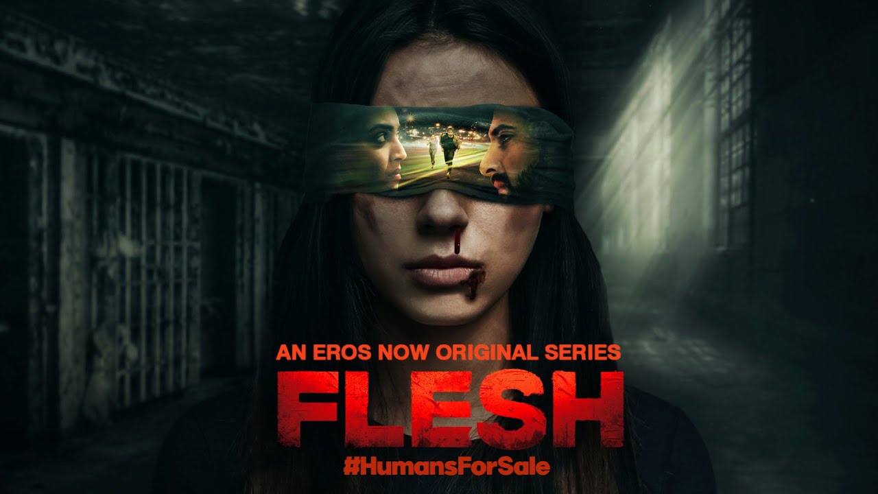 FLESH - Motion Poster | Eros Now Originals