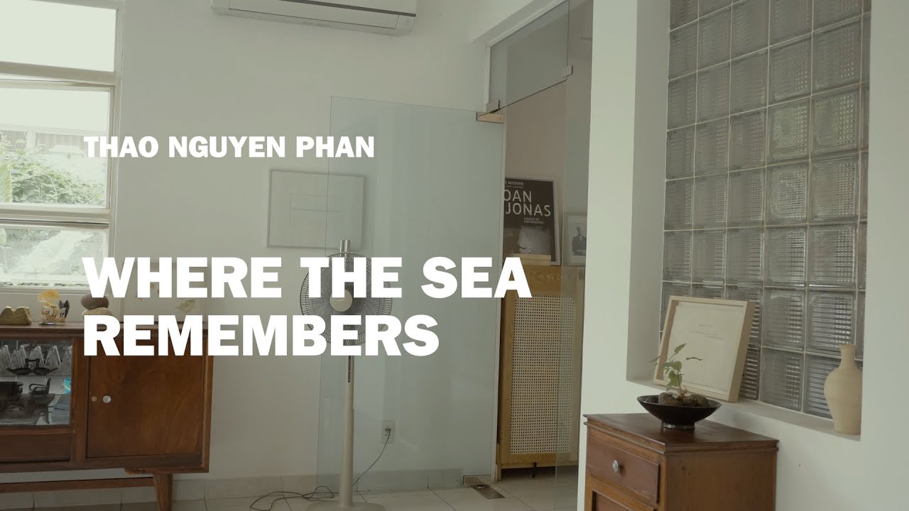 Thao Nguyen Phan [Where The Sea Remembers]