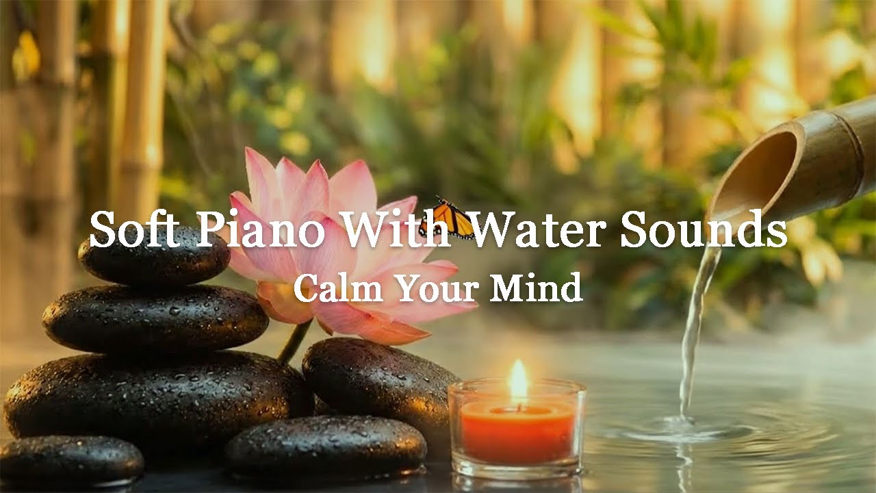 Calm Piano Melody with Nature Water Ambience 🌸 