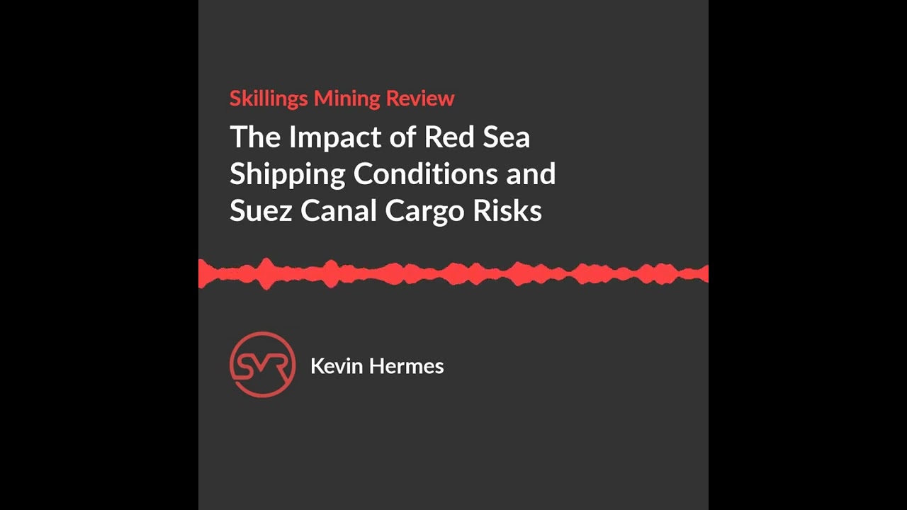 The Impact of Red Sea Shipping Conditions and Suez Canal Cargo Risks