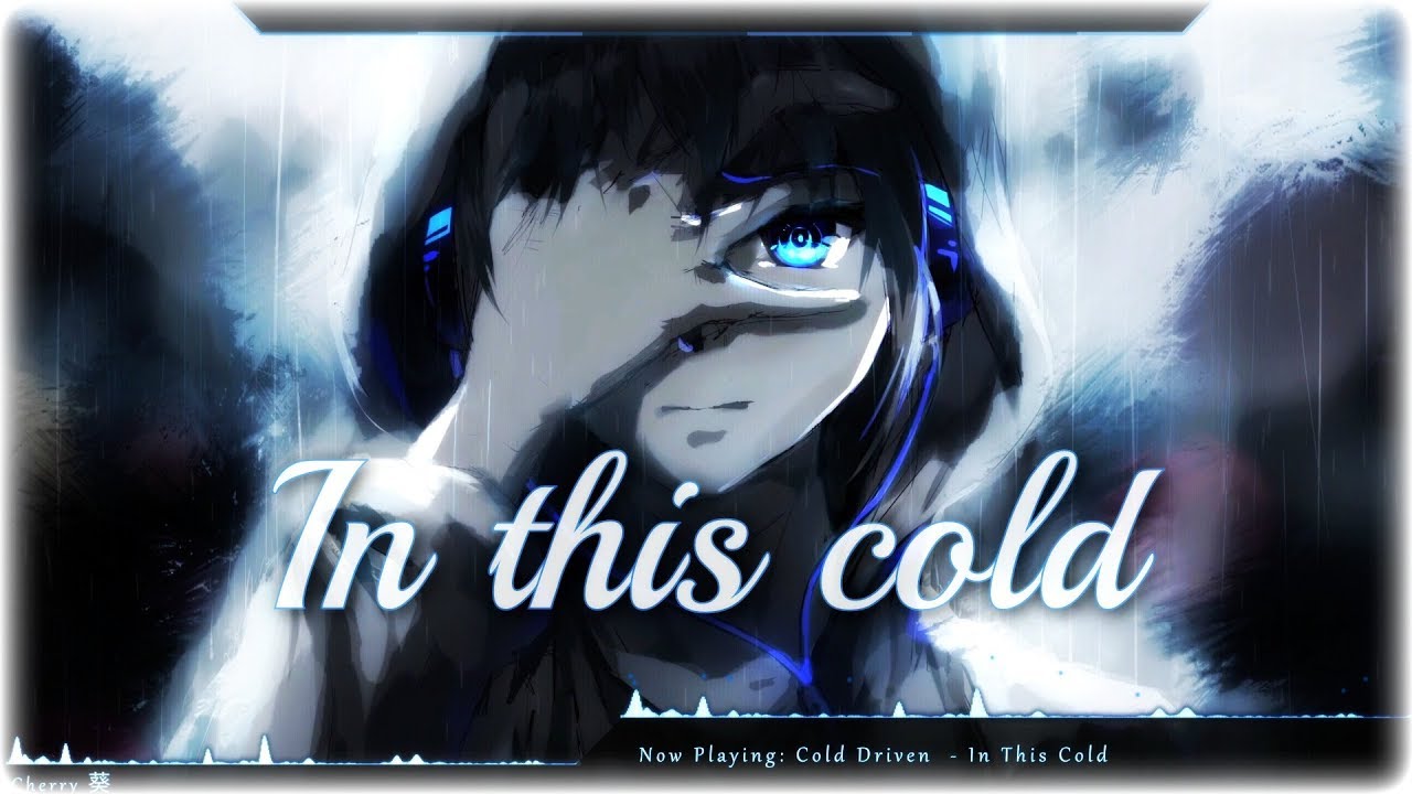 Nightcore - In This Cold