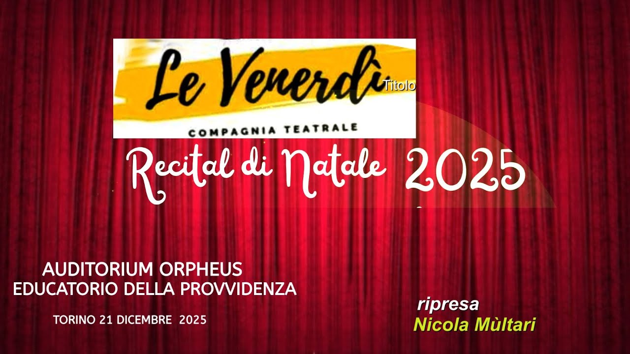 Le Venerdì. Recita 2025