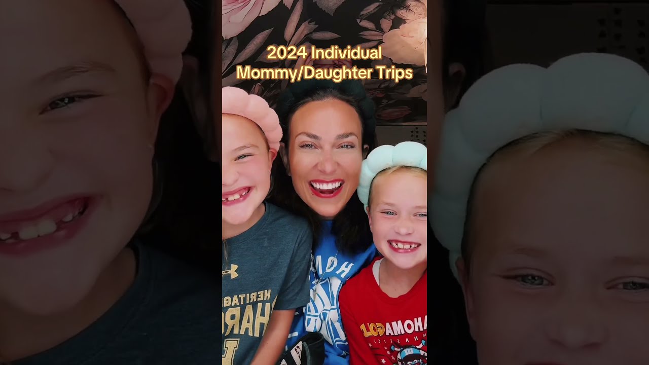 2024 Individual Mommy Daughter Trips (letting the girls pick their next vacation)