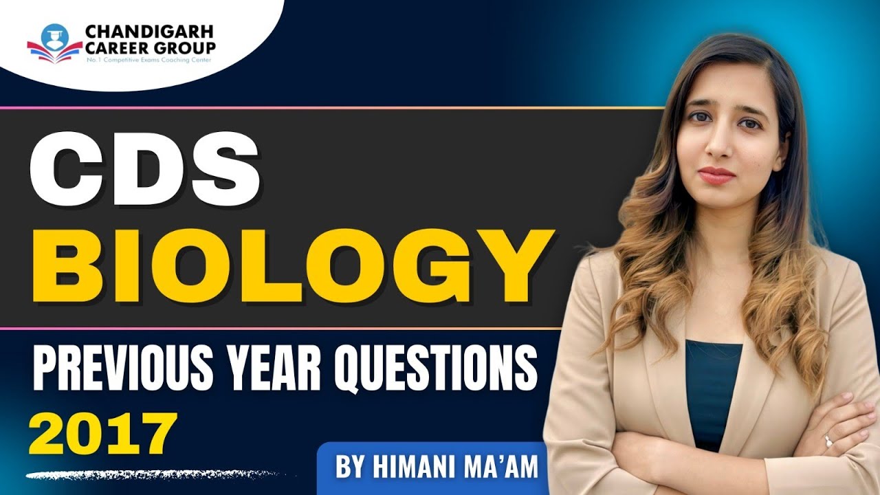 Biology 2017(1) | CDS biology previous year questions by Himani mam 