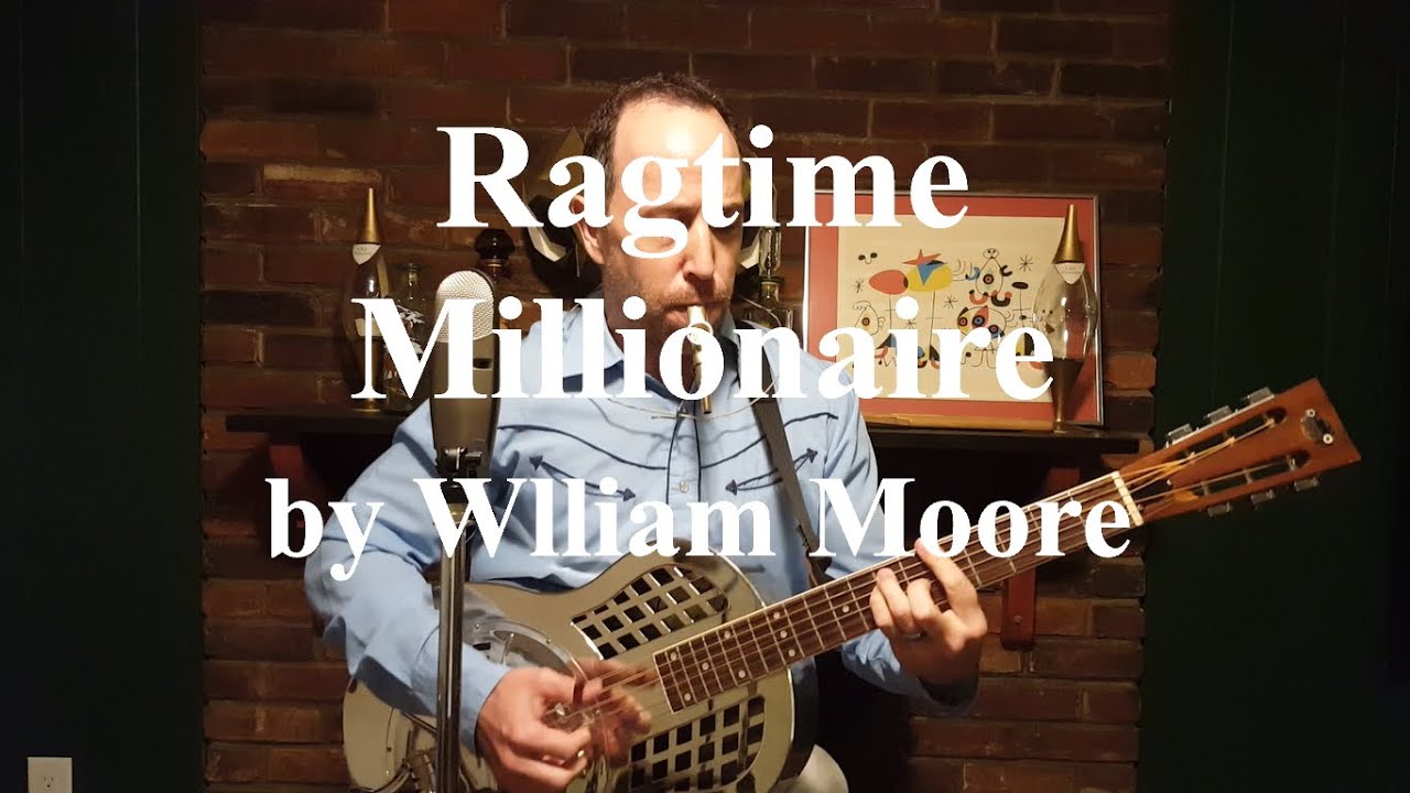 Ragtime Millionaire by William Moore