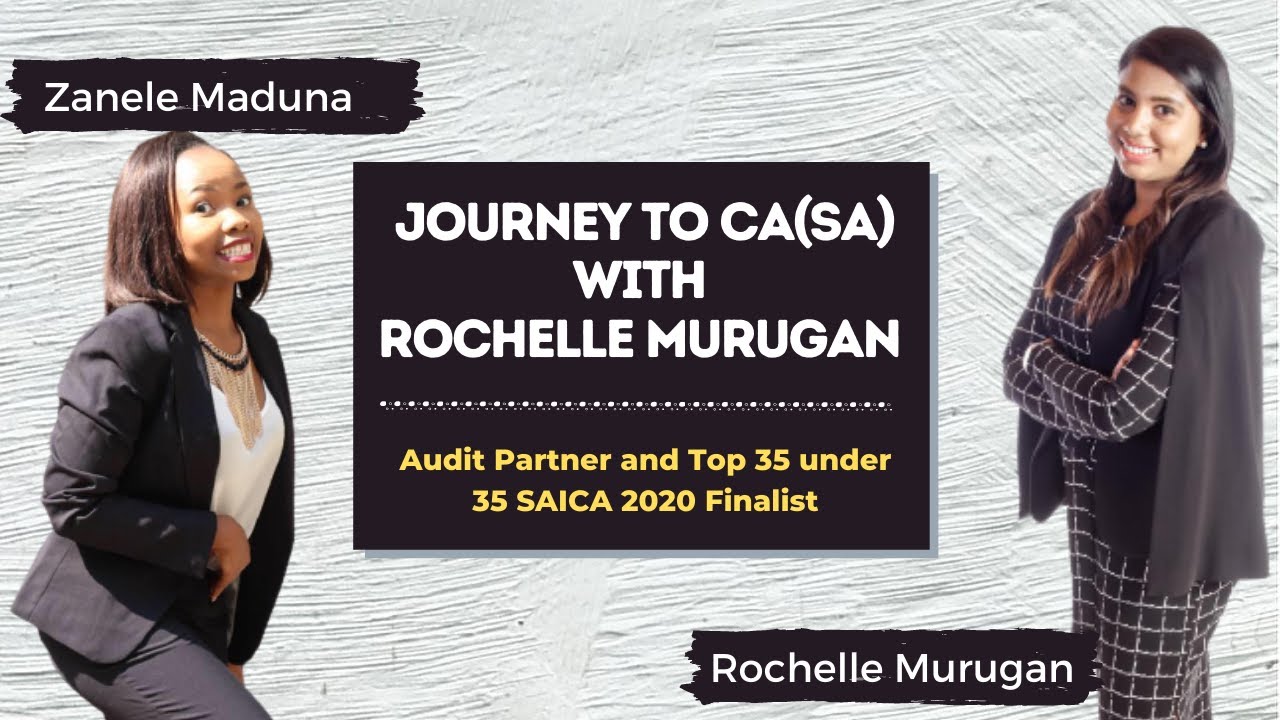 Journey to CA(SA) with Rochelle Murugan CA(SA)