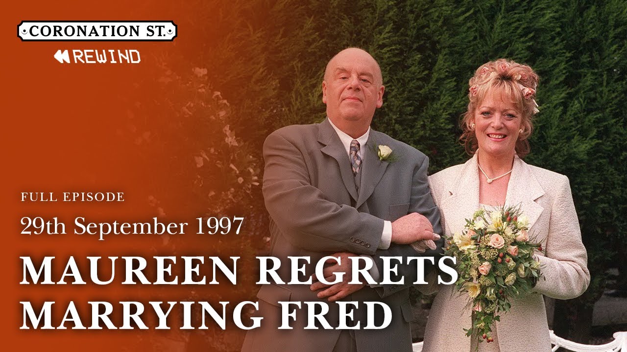 Maureen REGRETS Marrying Fred | 29th September 1997 | Coronation Street Rewind