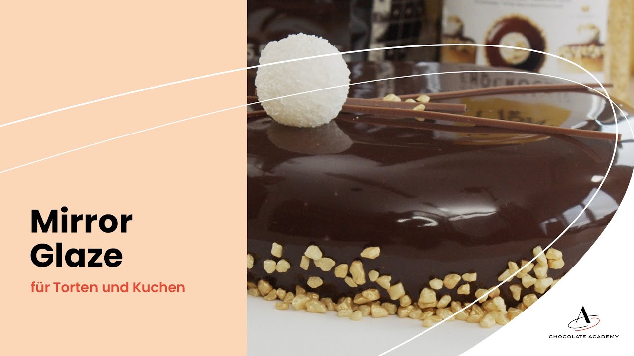 Mirror Glaze für Torten und Kuchen | Schokoladenglasur