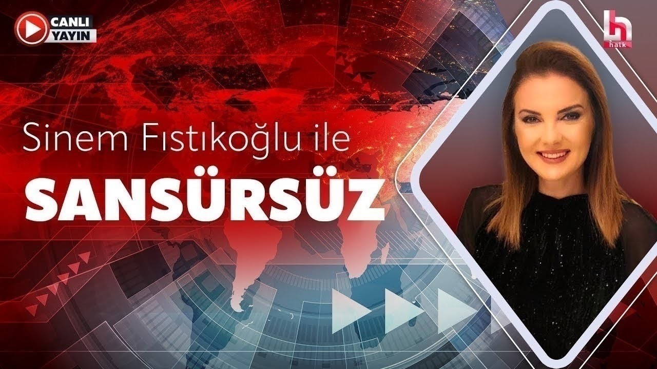 #CANLI | Sinem Fıstıkoğlu ile Sans&uuml;rs&uuml;z