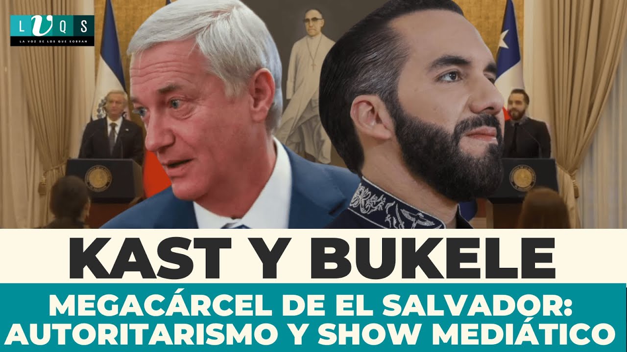 🔴 Kast, Bukele y la cárcel de El Salvador: el autoritarismo convertido en show mediático