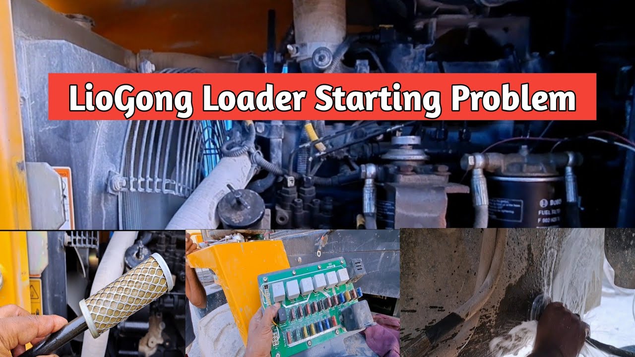 STARTING PROBLEM | LioGong Loader | Diesel Line Problem