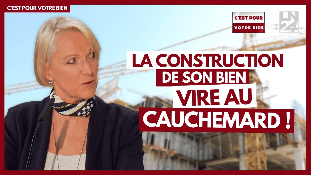 C'est pour votre bien : la construction de son bien vire au cauchemar