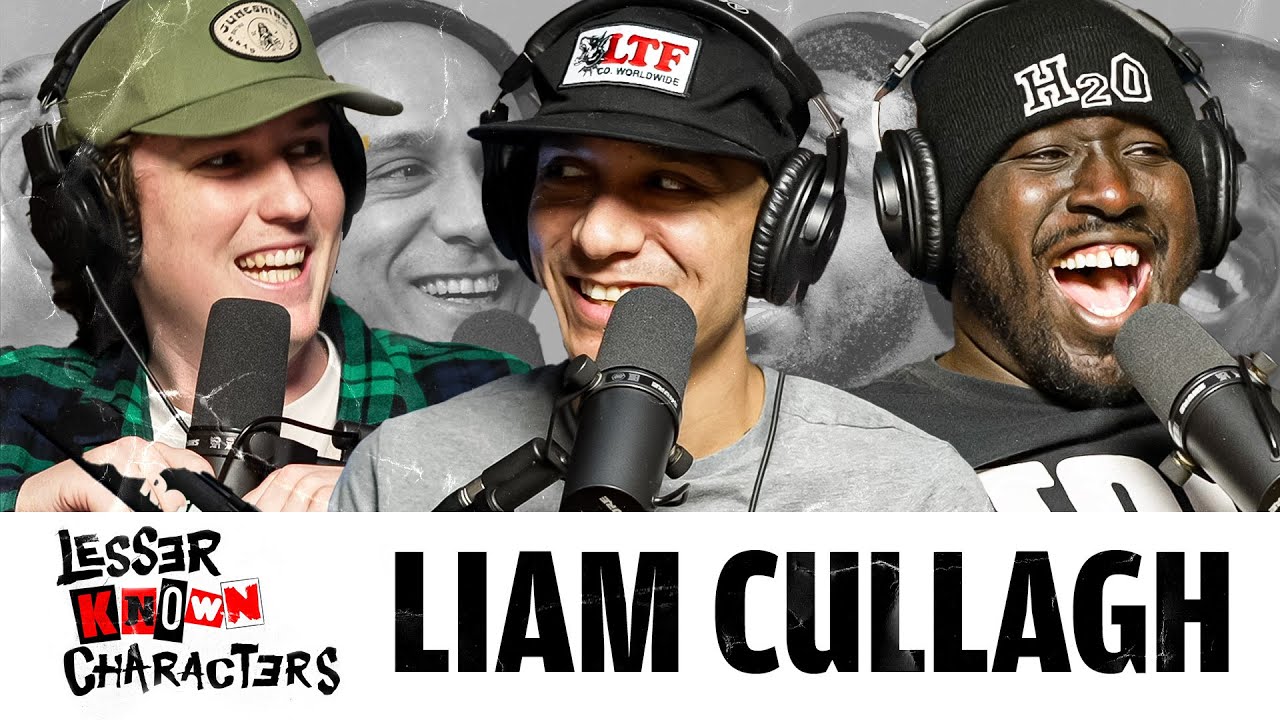 Ep 40 - Liam Cullagh | Lesser Known Characters w/ Shapel Lacey and Joel Jimenez