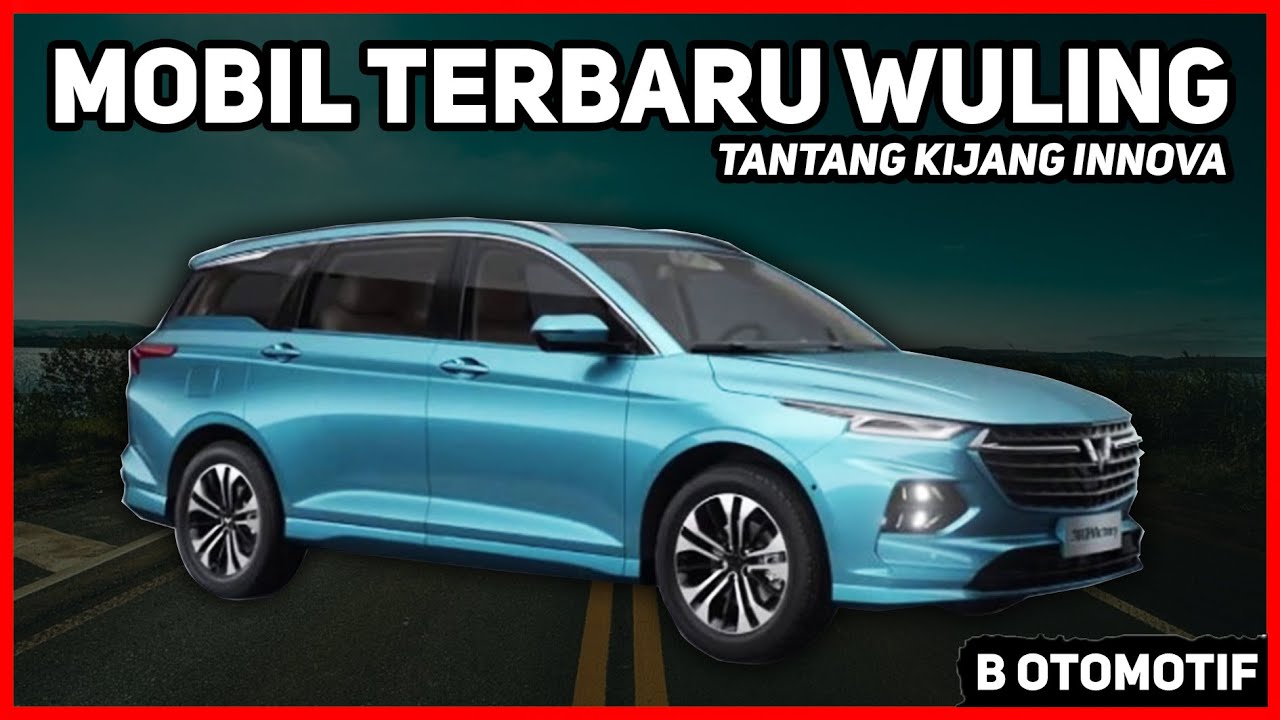 Wuling Victory, MPV Terbaru dari Wuling yang Siap Menghadang Kijang Innova !