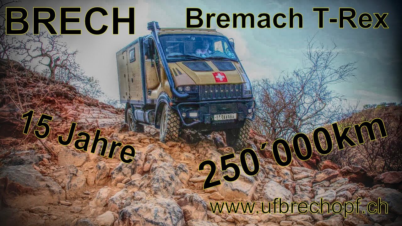 Bremach T-Rex, BRECH - 15 Jahre - 250'000km