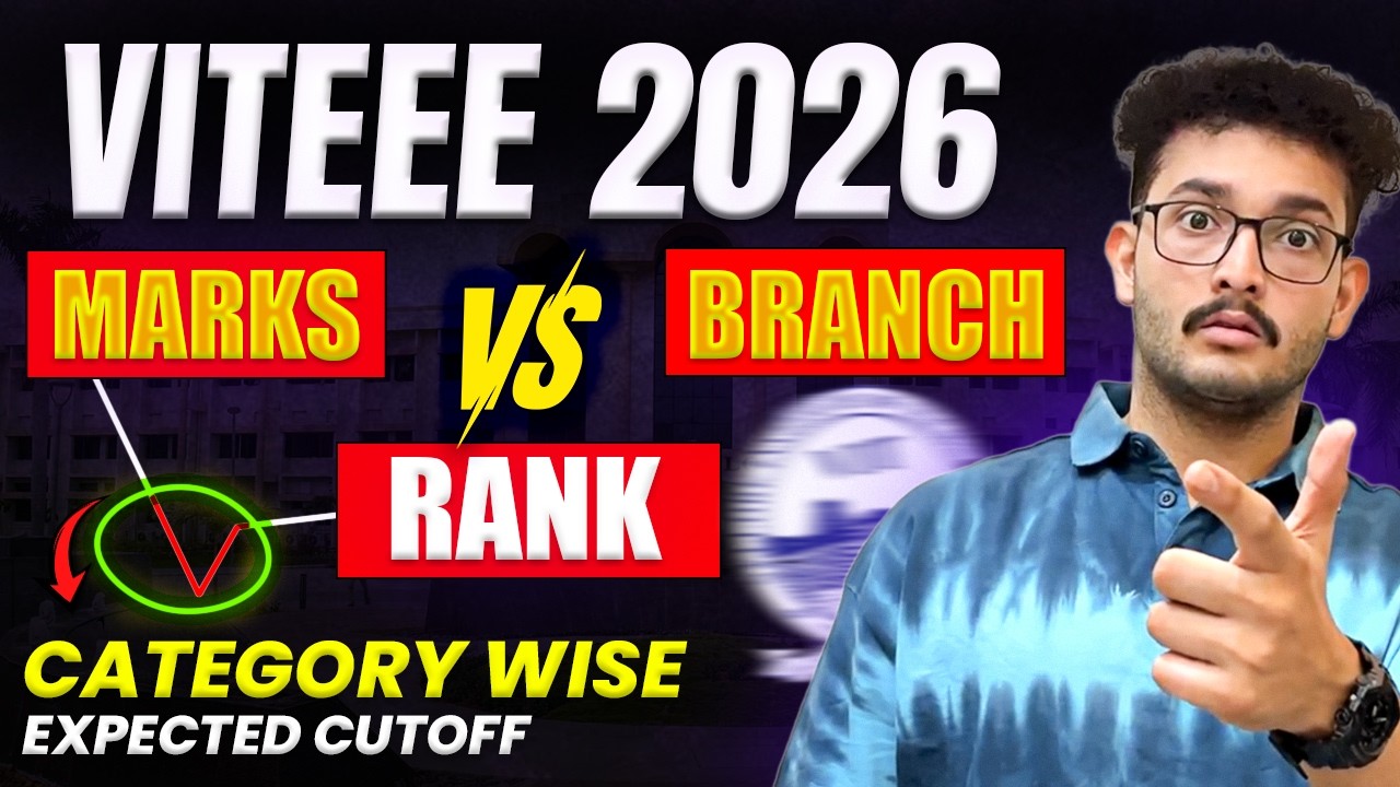 VITEEE 2026: MARKS vs RANK vs BRANCH | Category-Wise & which Campus? | Expected Cutoff