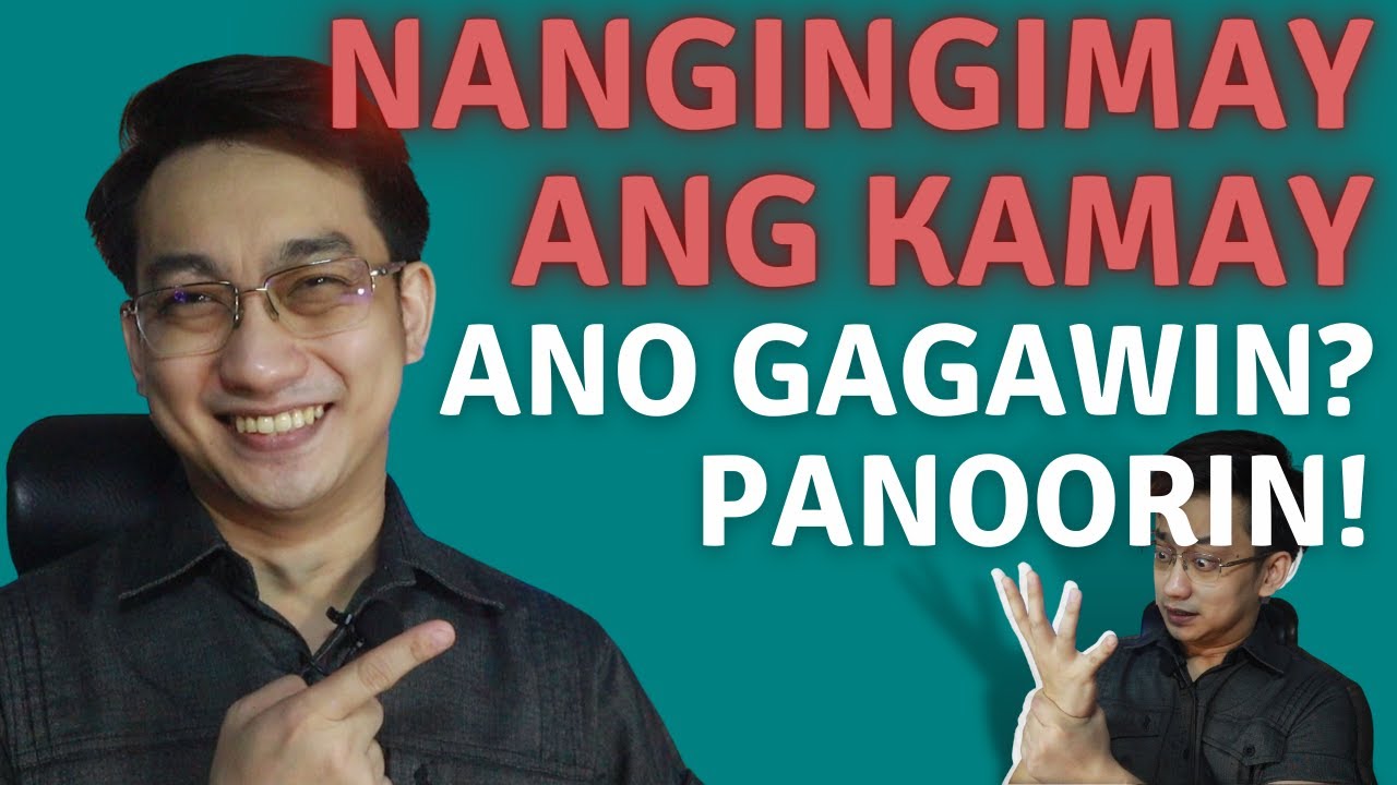 NANGINGINIG NA KAMAY? ANO DAPAT GAWIN? | Dr. Dex Macalintal