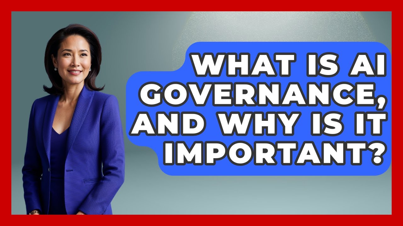 What Is AI Governance, And Why Is It Important? - Emerging Tech Insider