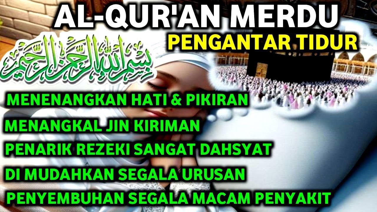 AY4T SUC1 AL~QUR`AN DAHSYAT pengantar tidur, PENYEMBUH PENY4K1T, Penenang Hati, pikiran, Ngaji Merdu