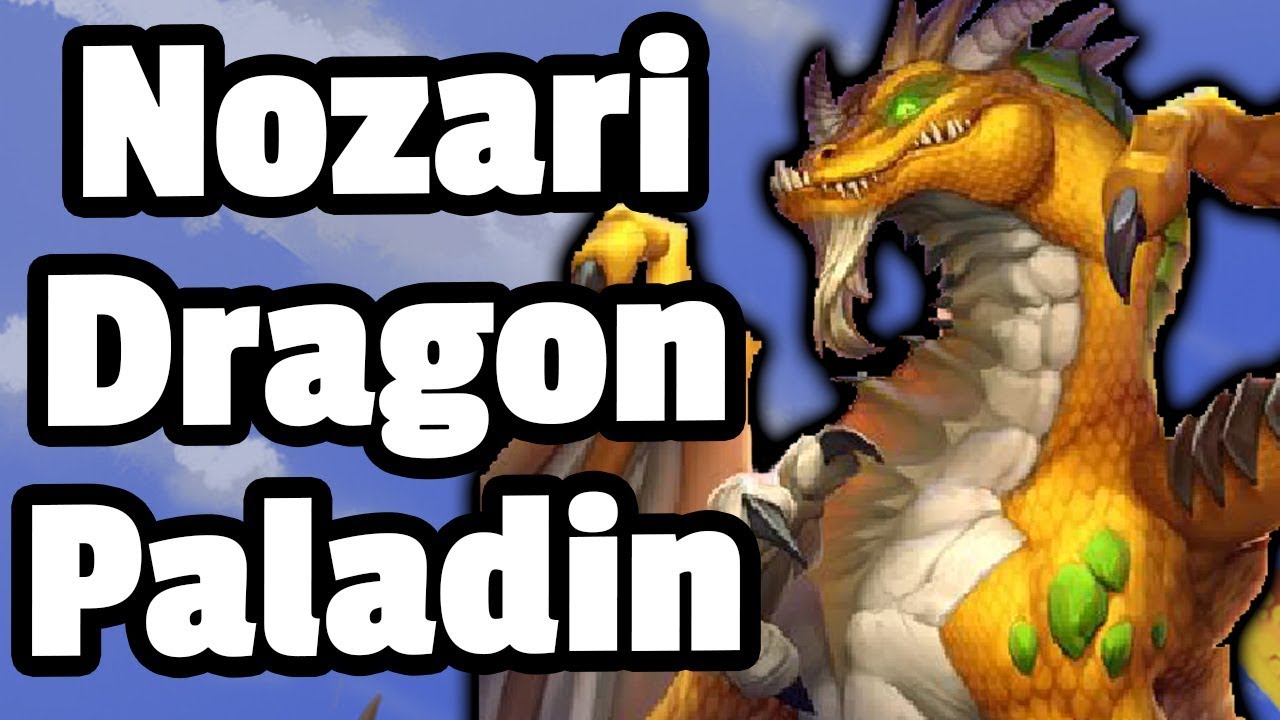 Highlander Nozari Dragon Paladin Deck Guide - Hearthstone Descent Of Dragons