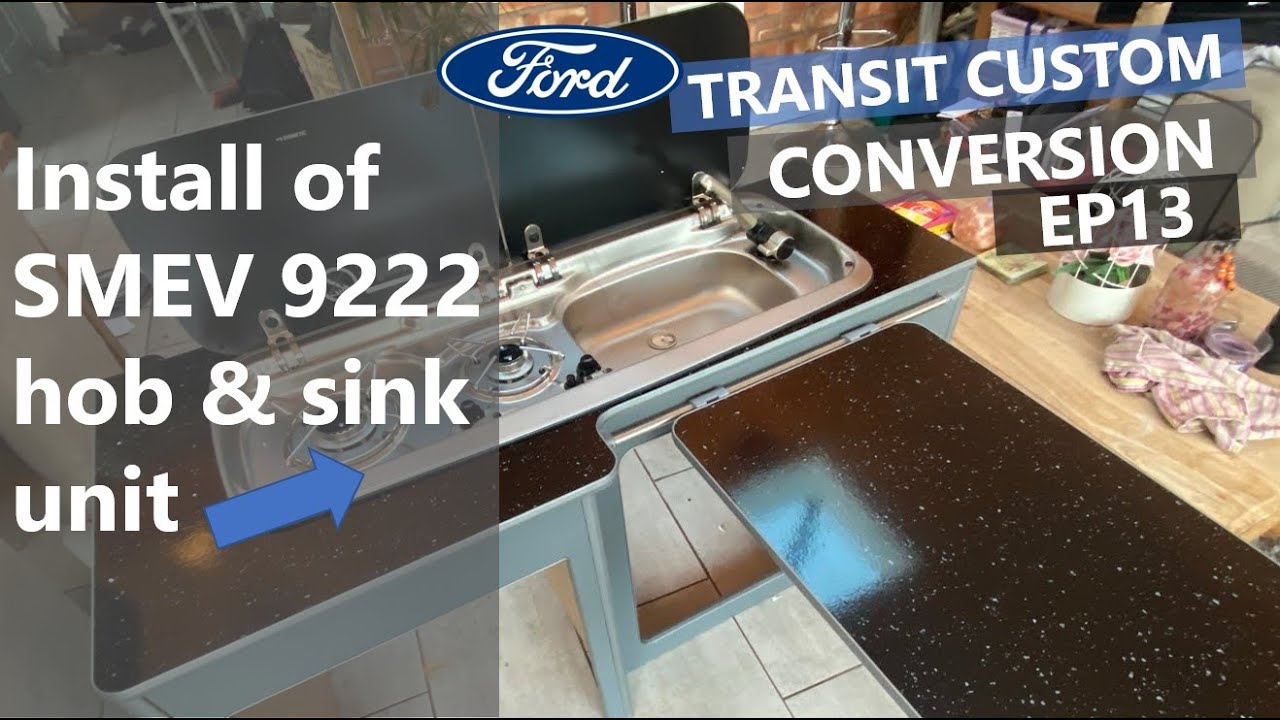 EP13 | Install of Dometic SMEV 9222 Camper Van Sink & Hob Unit