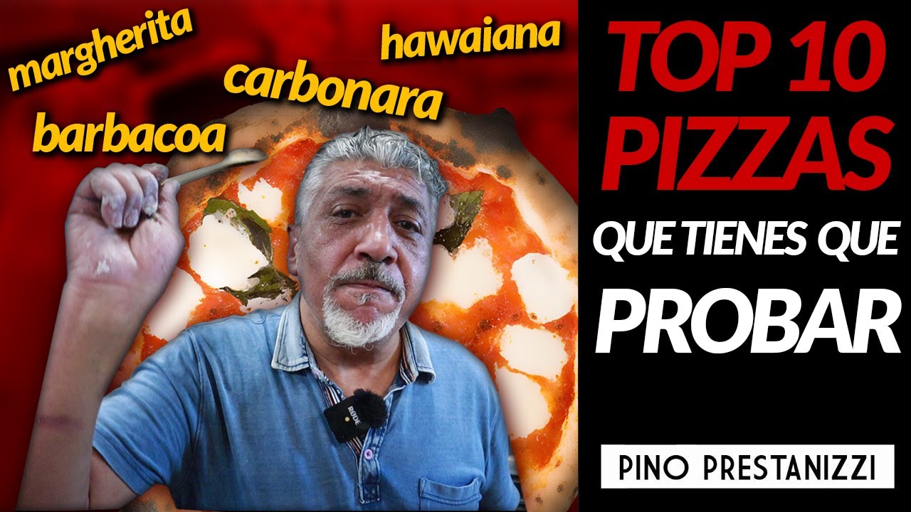10 PIZZAS que TIENES que PROBAR antes de M0RIR | Pino Prestanizzi