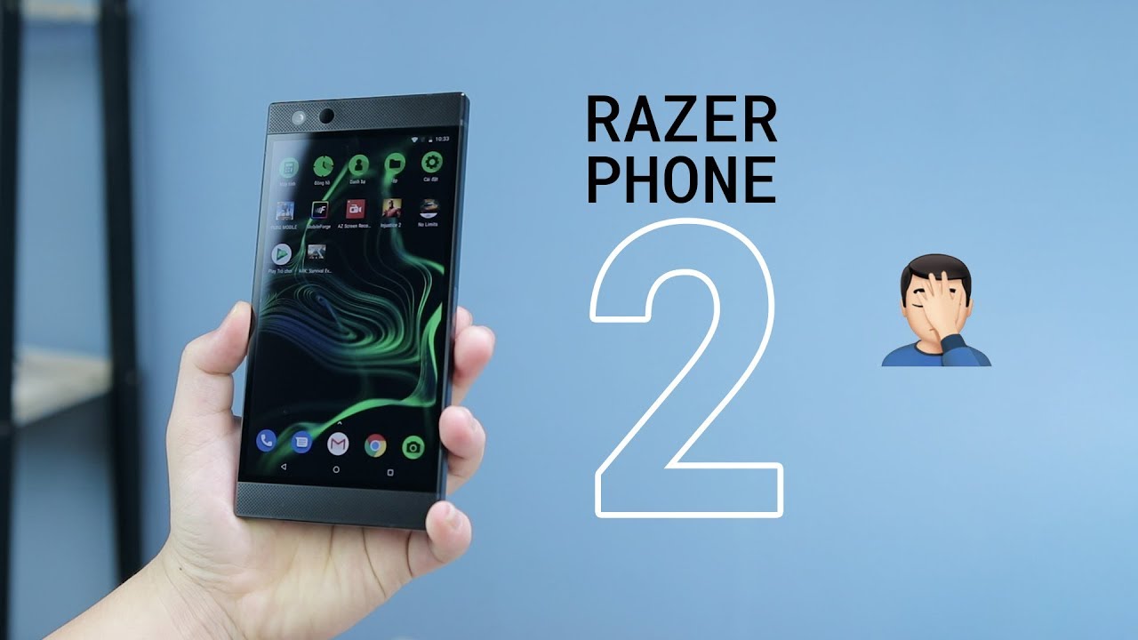 Mình rất thất vọng về Razer Phone 2