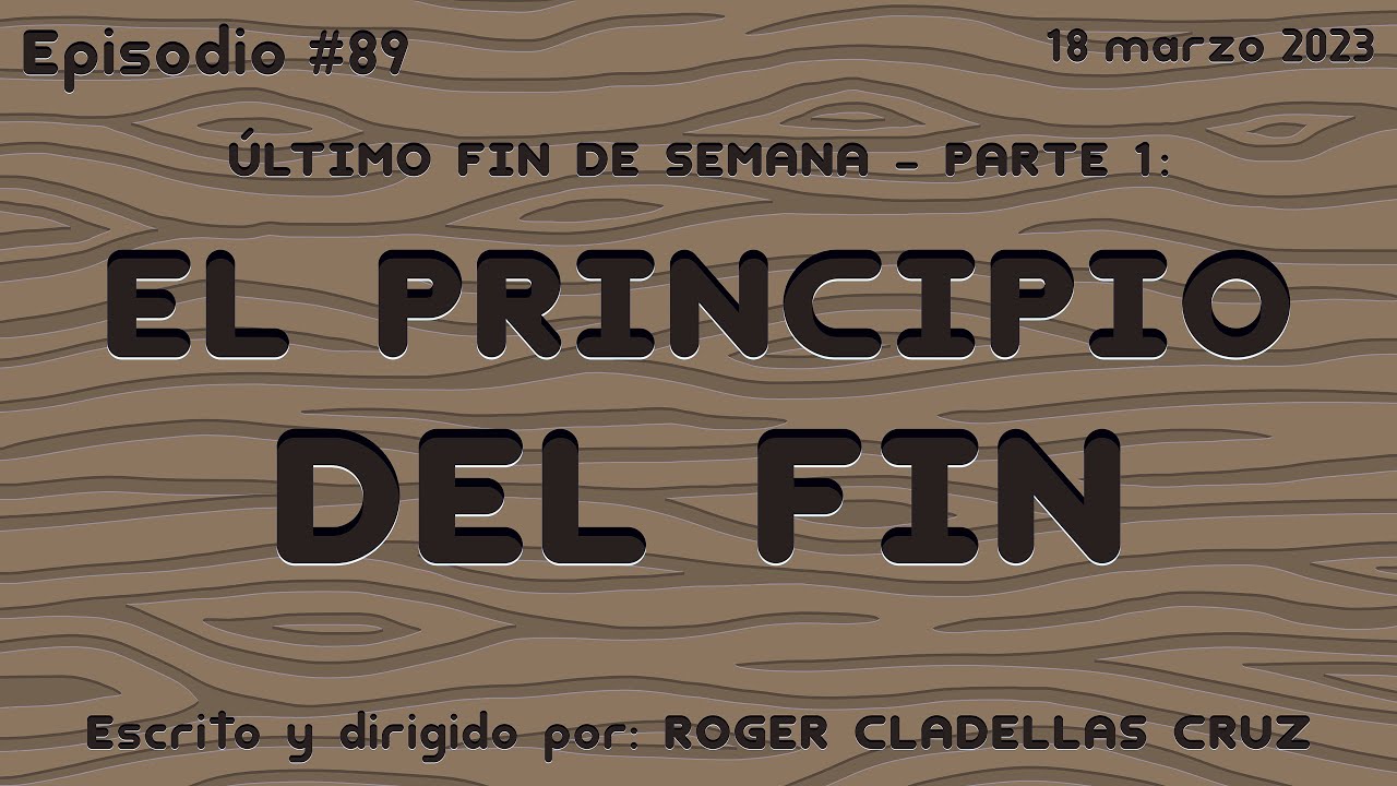 Tomate & Zanahoria 7x13 - ÚLTIMO FIN DE SEMANA - PARTE 1: EL PRINCIPIO DEL FIN