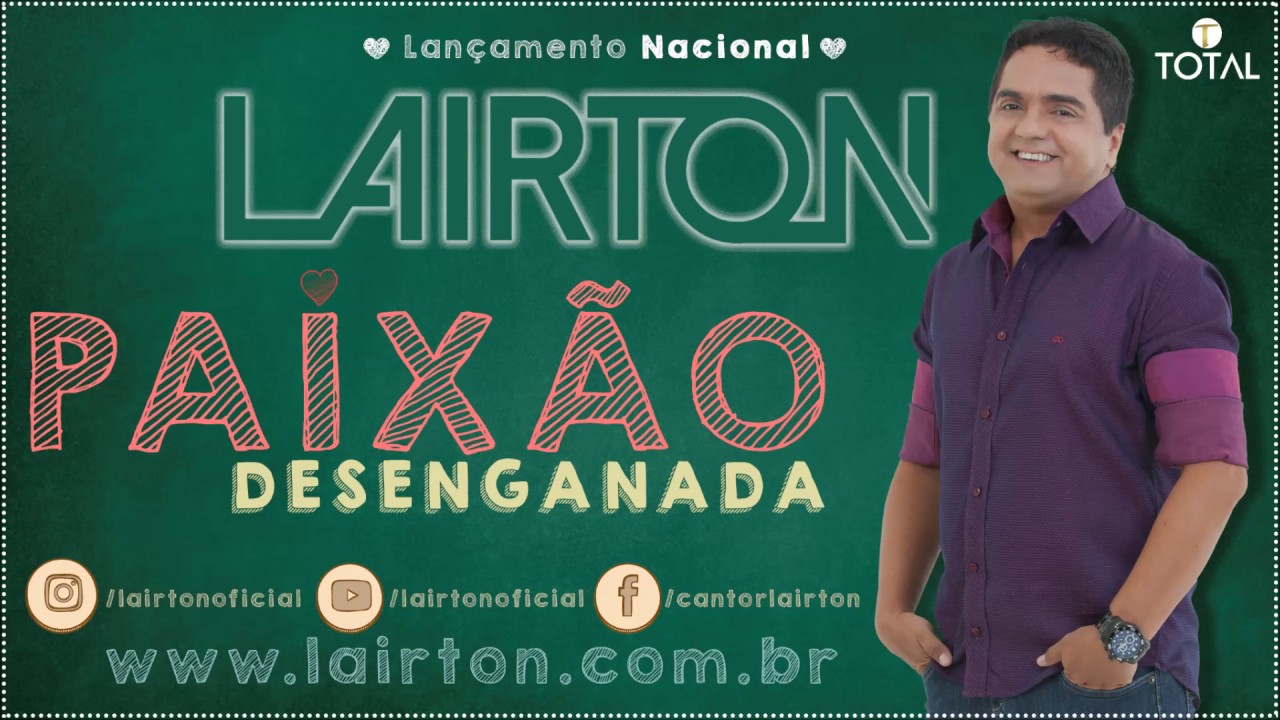 Lairton - Paix&atilde;o Desenganada