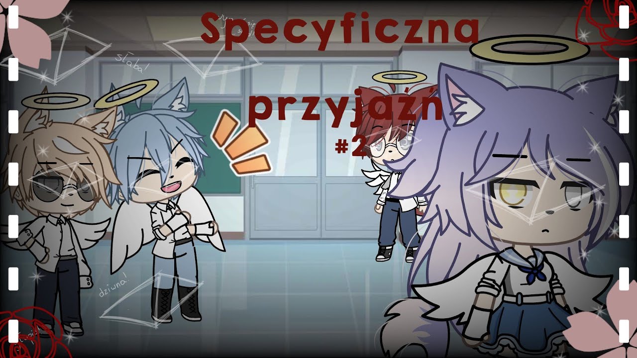 ✨Specyficzna przyjaźń✨Historia Sani✨Odc. 2✨Gacha Life seria pl✨