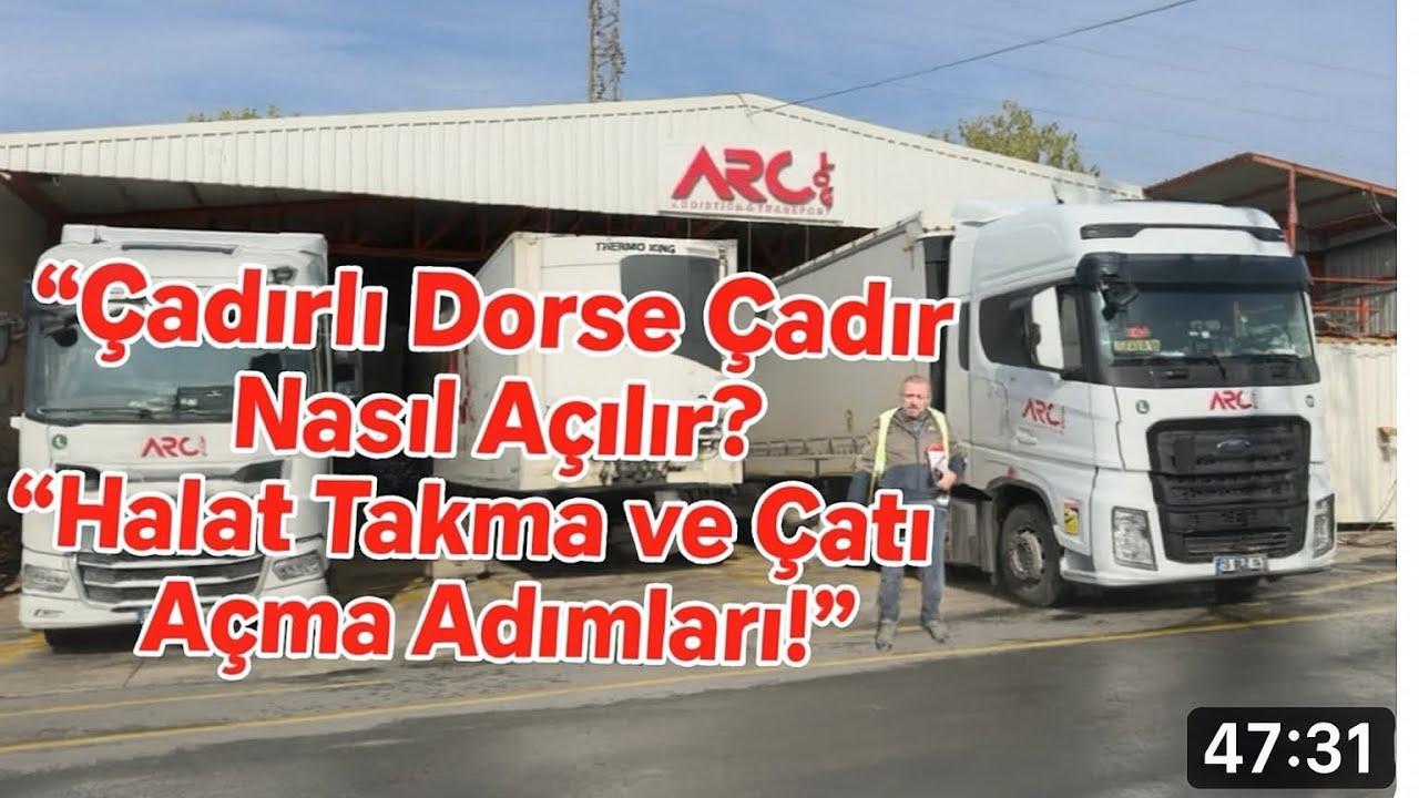 “Çadırlı Dorse Kullanımı: Çadır Açma ve Halat Takma İpuçları”
