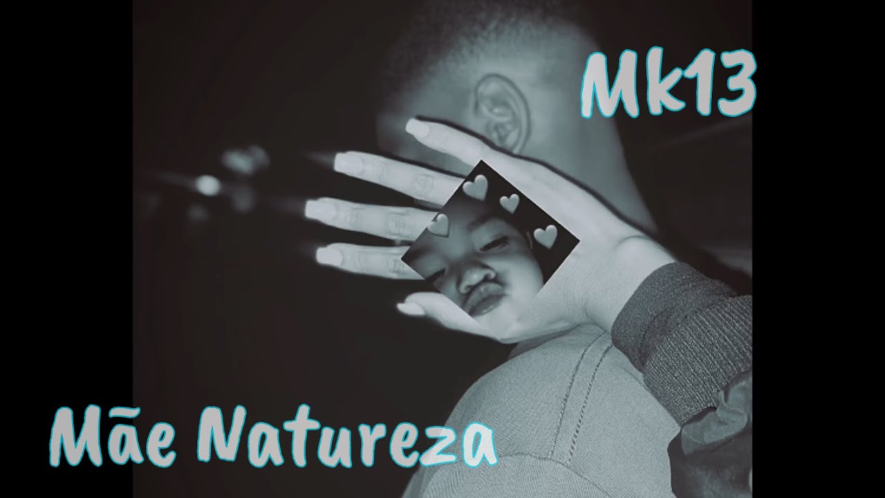 Mk13 - M&atilde;e natureza [Ac&uacute;stica]