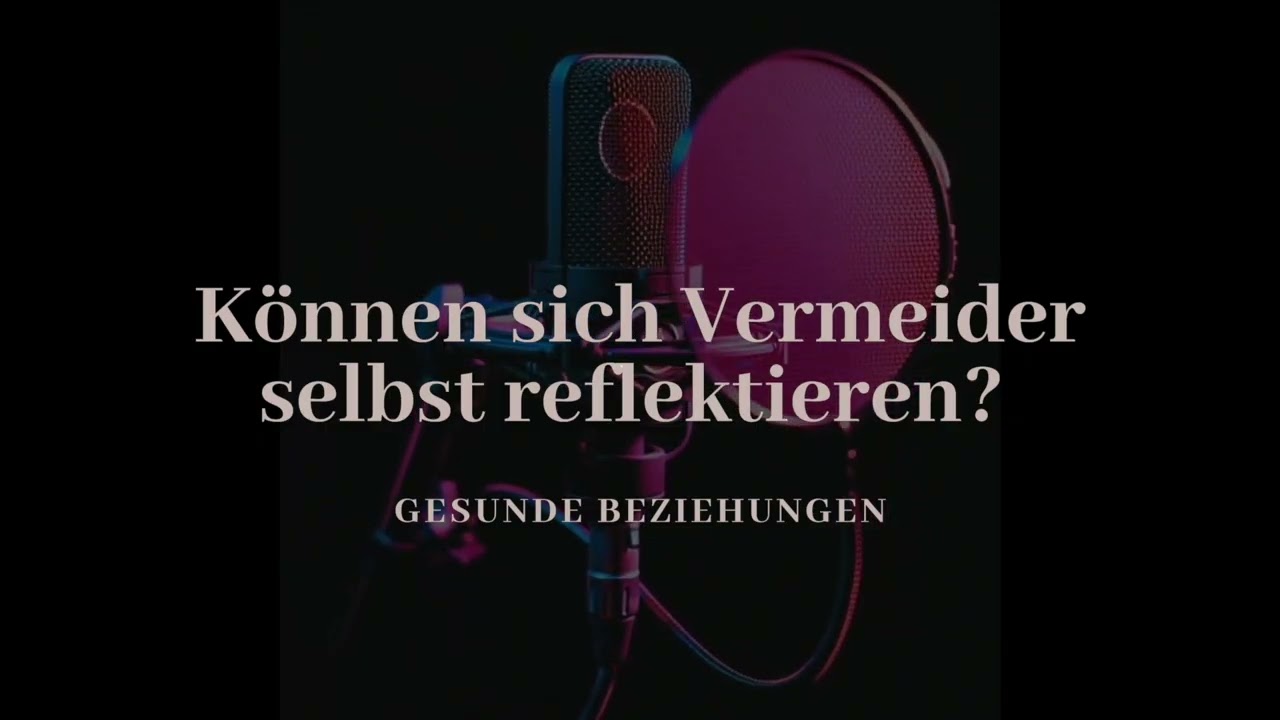 K&ouml;nnen sich Vermeider selbst reflektieren?