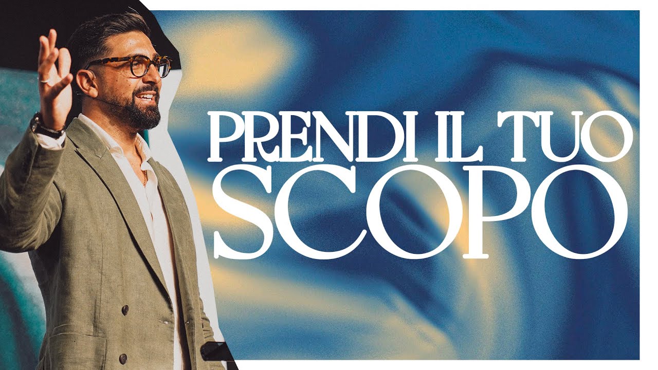 Prendi il tuo scopo - Past. Umberto Nettuno