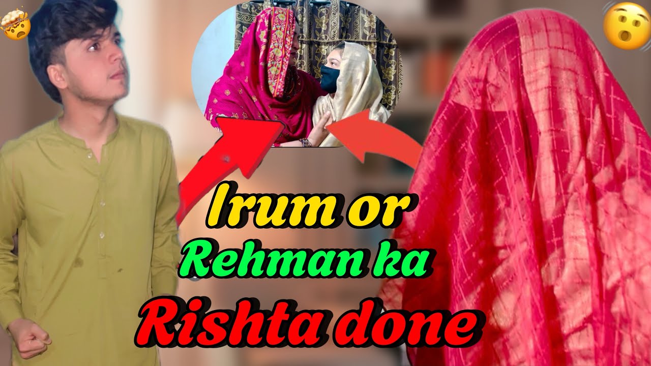 Rishta hona par extreme reaction 🤯//. Irum out of control 🫨//. 