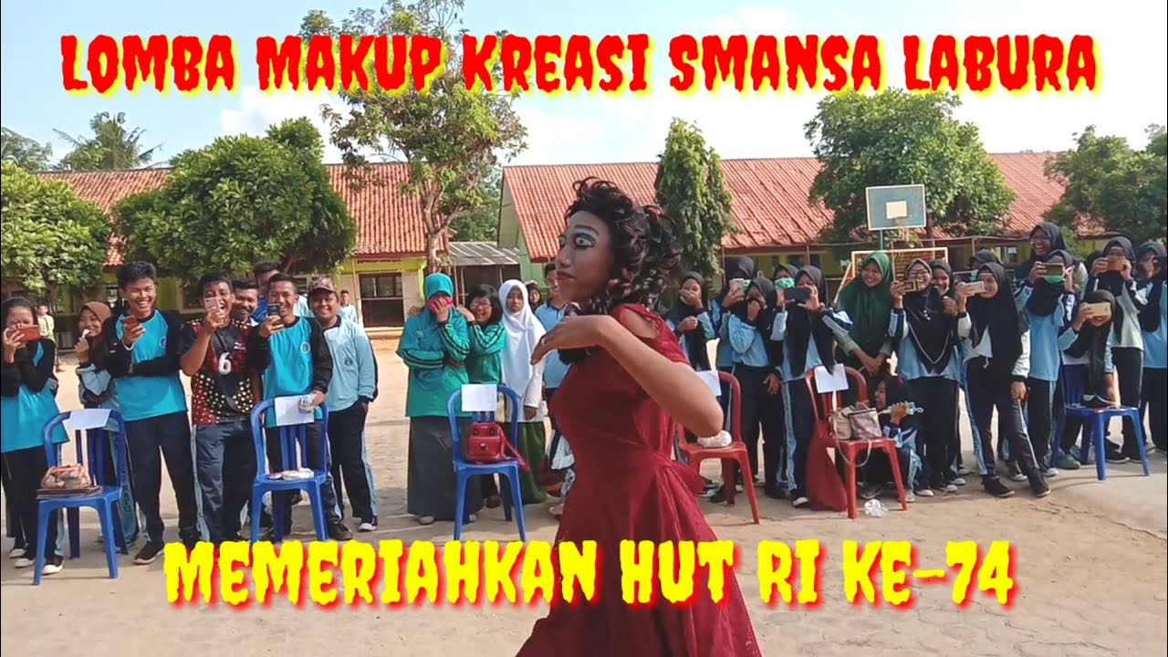Lomba Make Up Kreasi | Memeriahkan HUT RI ke-74 SMAN 1 Labuhan Ratu