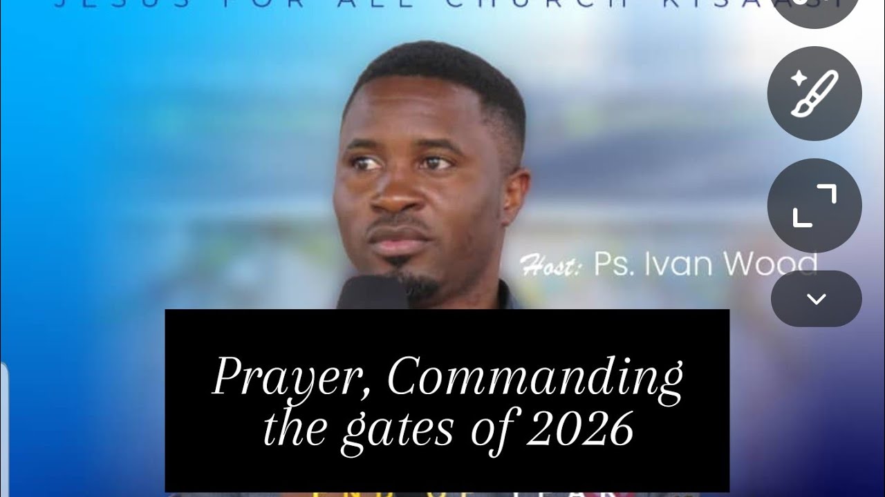 PRAYER COMMANDING THE GATES OF 2026#PstIvanWood