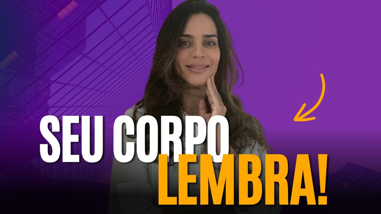 O CORPO GUARDA EMOÇÕES: como o sistema nervoso grava trauma