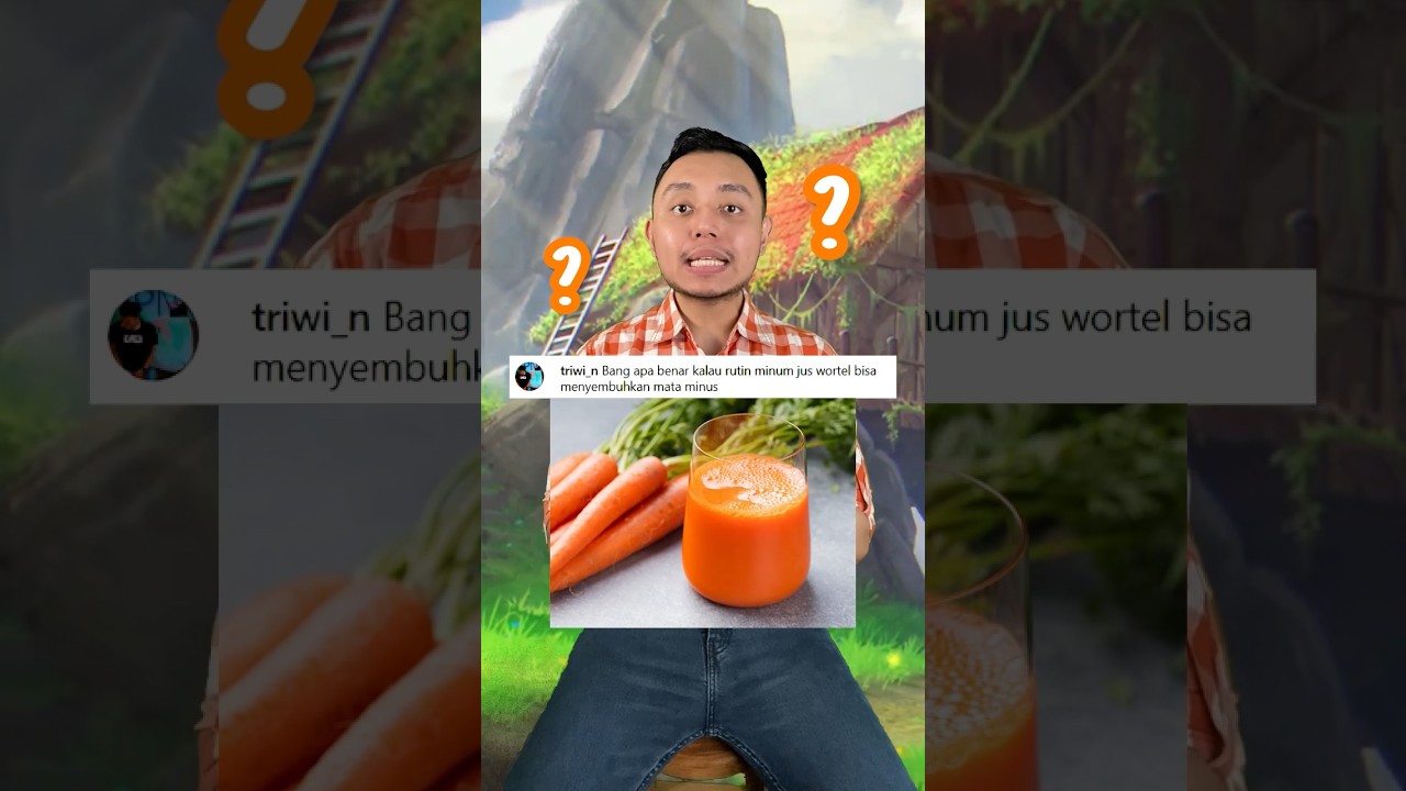 Wortel bisa bikin mata MINUS SEMBUH?! Yang bener nih?? Kamu minus berapa? 