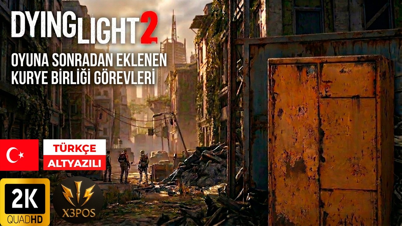 Dying Light 2 - Oyuna sonradan eklenen kuryeler birliği görevleri