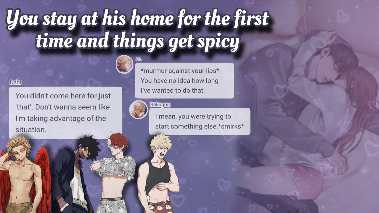 You stay at his home for the first time and things get spicy